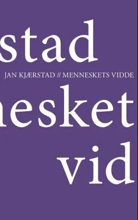 Menneskets Vidde Av Jan Kjærstad