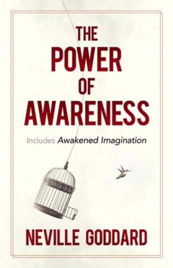 The Power Of Awareness Av Neville Goddard