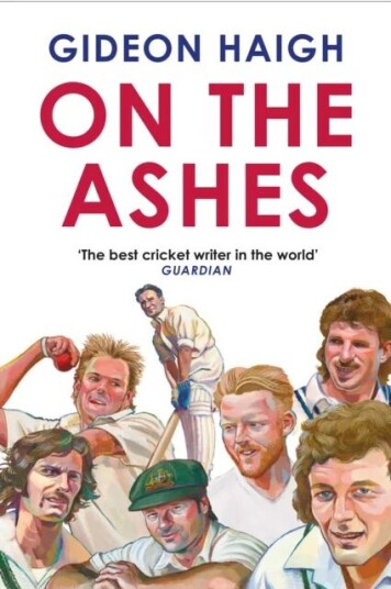 On The Ashes Av Gideon Haigh