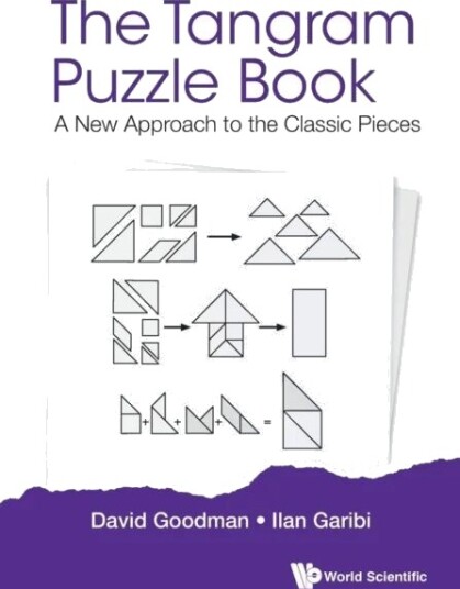 Tangram Puzzle Book, The: A New Approach To The Classic Pieces Av David Hillel (-) Goodman, Ilan (Holon Inst Of Technology Israel) Garibi