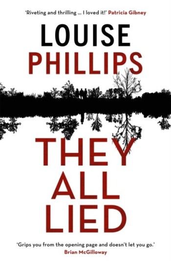 They All Lied Av Louise Phillips