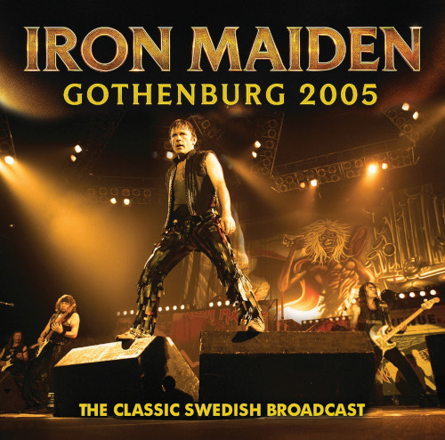 Iron Maiden Gothenburg 2005 CD