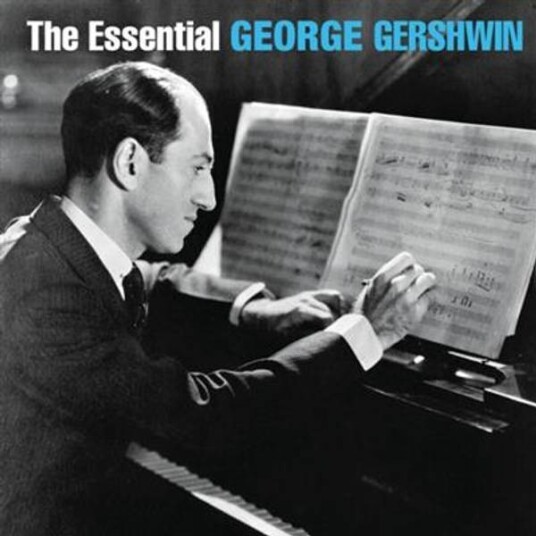 George Gershwin The Essential George Gershwin 2CD George Gershwin The Essential George Gershwin 2CD
