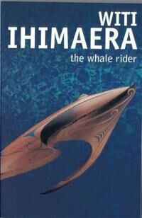 The Whale Rider Av Witi Ihimaera The Whale Rider Av Witi Ihimaera