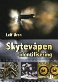 Skytevåpenidentifisering Av Leif Øren