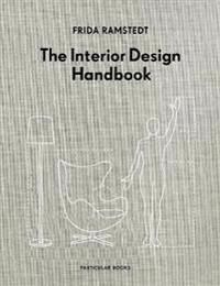 The Interior Design Handbook Av Frida Ramstedt