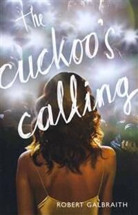 Galbraith Robert The Cuckoo's Calling