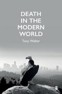 Death In The Modern World Av Tony Walter