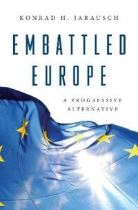 Embattled Europe Av Konrad H. Jarausch