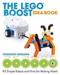The Lego Boost Idea Book Av Yoshihito Isogawa