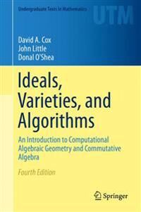 Ideals, Varieties, And Algorithms Av David A. Cox, John Little, Donal O'Shea