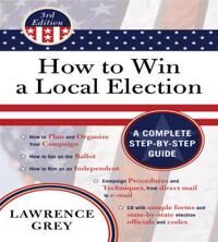 Grey Lawrence How to Win a Local Election