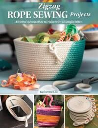 Zigzag Rope Sewing Projects Av Katherine Lile Zigzag Rope Sewing Projects Av Katherine Lile