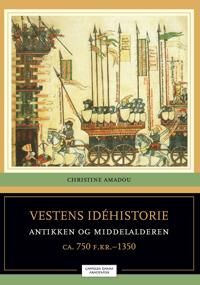 Vestens Idéhistorie Av Christine Amadou
