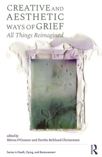 Creative and Aesthetic Ways of Grief