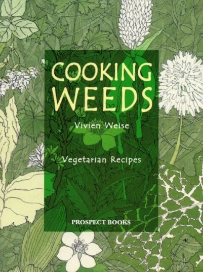 Cooking Weeds Av Vivien Weise