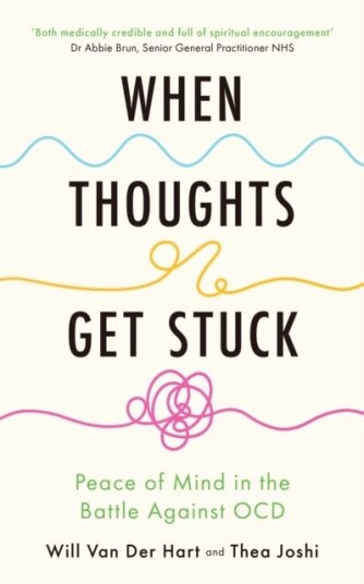 When Thoughts Get Stuck When Thoughts Get Stuck