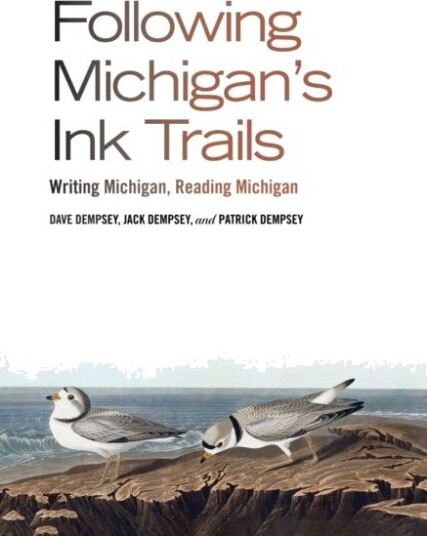 Following Michigan's Ink Trails Following Michigan's Ink Trails