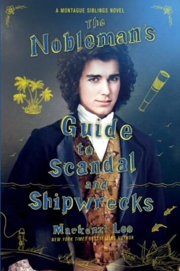 The Nobleman'S Guide To Scandal And Shipwrecks Av Mackenzi Lee