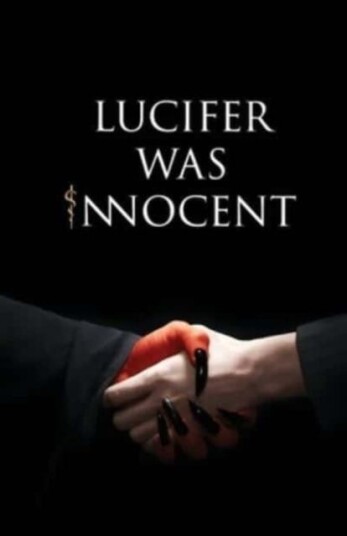 Lucifer was Innocent The Red Pill Lucifer was Innocent The Red Pill