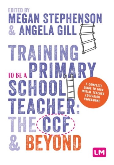 Training to be a Primary School Teacher: ITT and Beyond