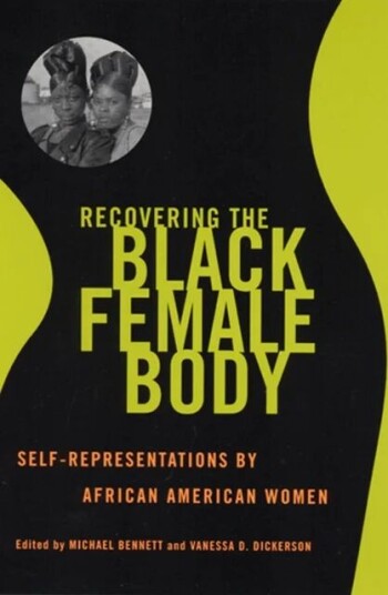 Recovering The Black Female Body