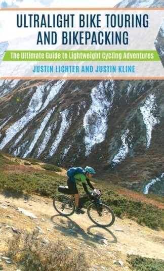 Ultralight Bike Touring And Bikepacking Av Justin Lichter, Justin Kline
