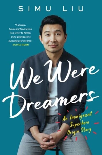 We Were Dreamers Av Simu Liu