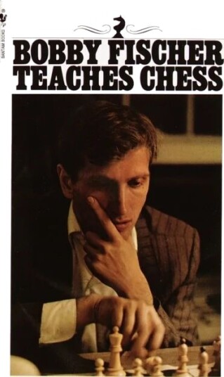 Bobby Fischer Teaches Chess Av Bobby Fischer, Stuart Margulies, Don Mosenfelder