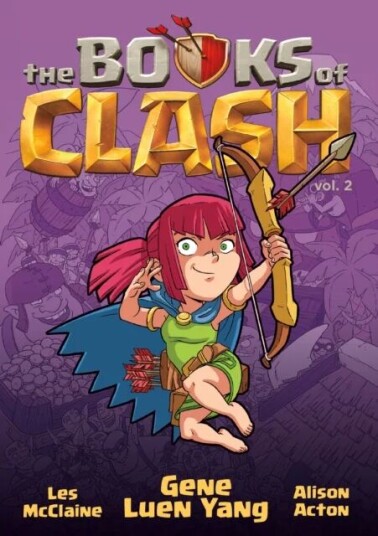 The Books Of Clash Volume 2: Legendary Legends Of Legendarious Achievery Av Gene Luen Yang The Books Of Clash Volume 2: Legendary Legends Of Legendarious Achievery Av Gene Luen Yang