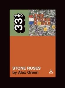 The Stone Roses' The Stone Roses Av Alex Green The Stone Roses' The Stone Roses Av Alex Green
