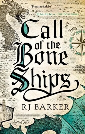 Call Of The Bone Ships Av Rj Barker