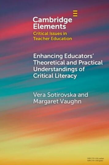 Enhancing Educators' Theoretical And Practical Understandings Of Critical Literacy Av Vera Sotirovska, Margaret (Washington State University) Vau