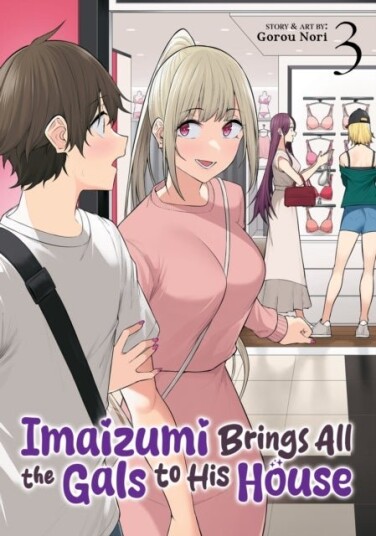 Imaizumi Brings All the Gals to His House Vol. 3 Imaizumi Brings All the Gals to His House Vol. 3