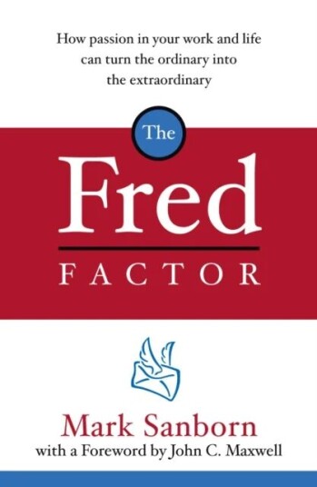 The Fred Factor Av Mark Sanborn