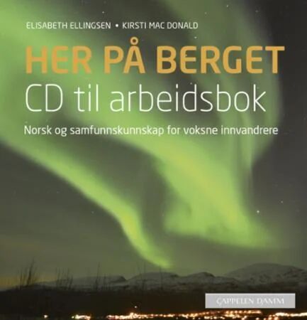 Her På Berget Av Elisabeth Ellingsen, Kirsti Mac Donald