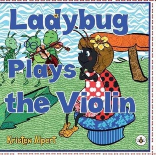 Ladybug Plays The Violin Av Kristen Alpert Ladybug Plays The Violin Av Kristen Alpert