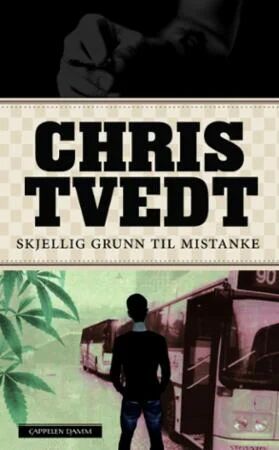 Skjellig Grunn Til Mistanke Av Chris Tvedt