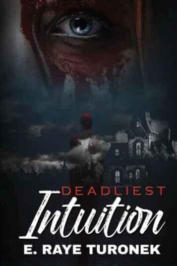 Deadliest Intuition Av E. Raye Turonek