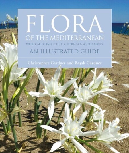 Flora Of The Mediterranean Av Christopher Gardner, Basak Gardner Flora Of The Mediterranean Av Christopher Gardner, Basak Gardner