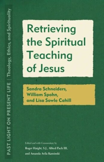 Retrieving The Spiritual Teaching Of Jesus
