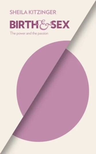 Birth And Sex Av Sheila Kitzinger