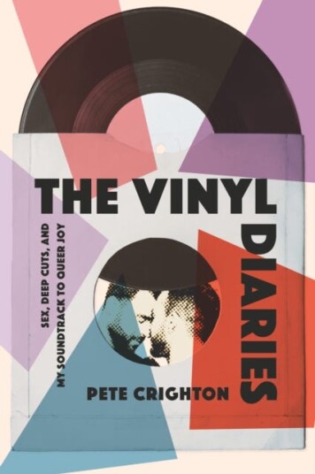 The Vinyl Diaries Sex, Deep Cuts, and the Soundtrack to My Queer Joy The Vinyl Diaries Sex, Deep Cuts, and the Soundtrack to My Queer Joy