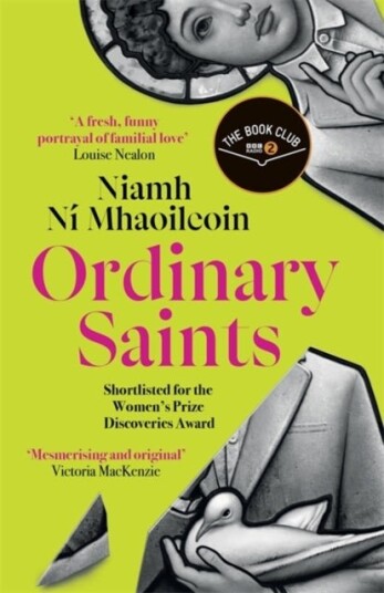 Ordinary Saints: An arresting unmissable debut novel of family grief faith and queer identity sh Ordinary Saints: An arresting unmissable debut novel of family grief faith and queer identity sh