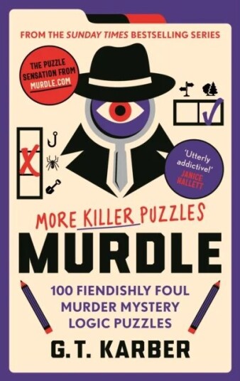 Murdle: More Killer Puzzles Av G. T. Karber