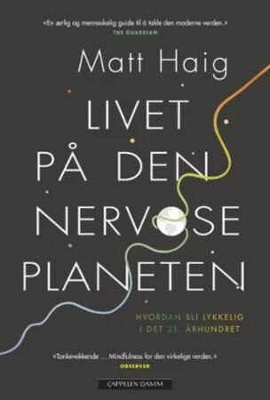 Livet På Den Nervøse Planeten Av Matt Haig