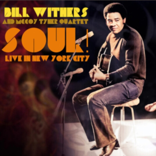 Bill Withers & Mccoy Tyner Quartet  Soul! Live In New York City  CD