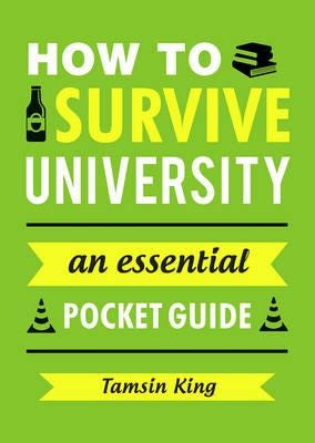 How To Survive University Av Tamsin King