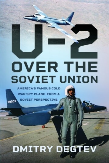The U-2 Over the Soviet Union The U-2 Over the Soviet Union