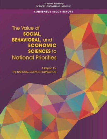 The Value of Social Behavioral and Economic Sciences to National Priorities